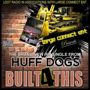 收聽Huff Dogz的Built for This歌詞歌曲
