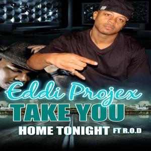 อัลบัม Take You Home - Single ศิลปิน Eddi Projex