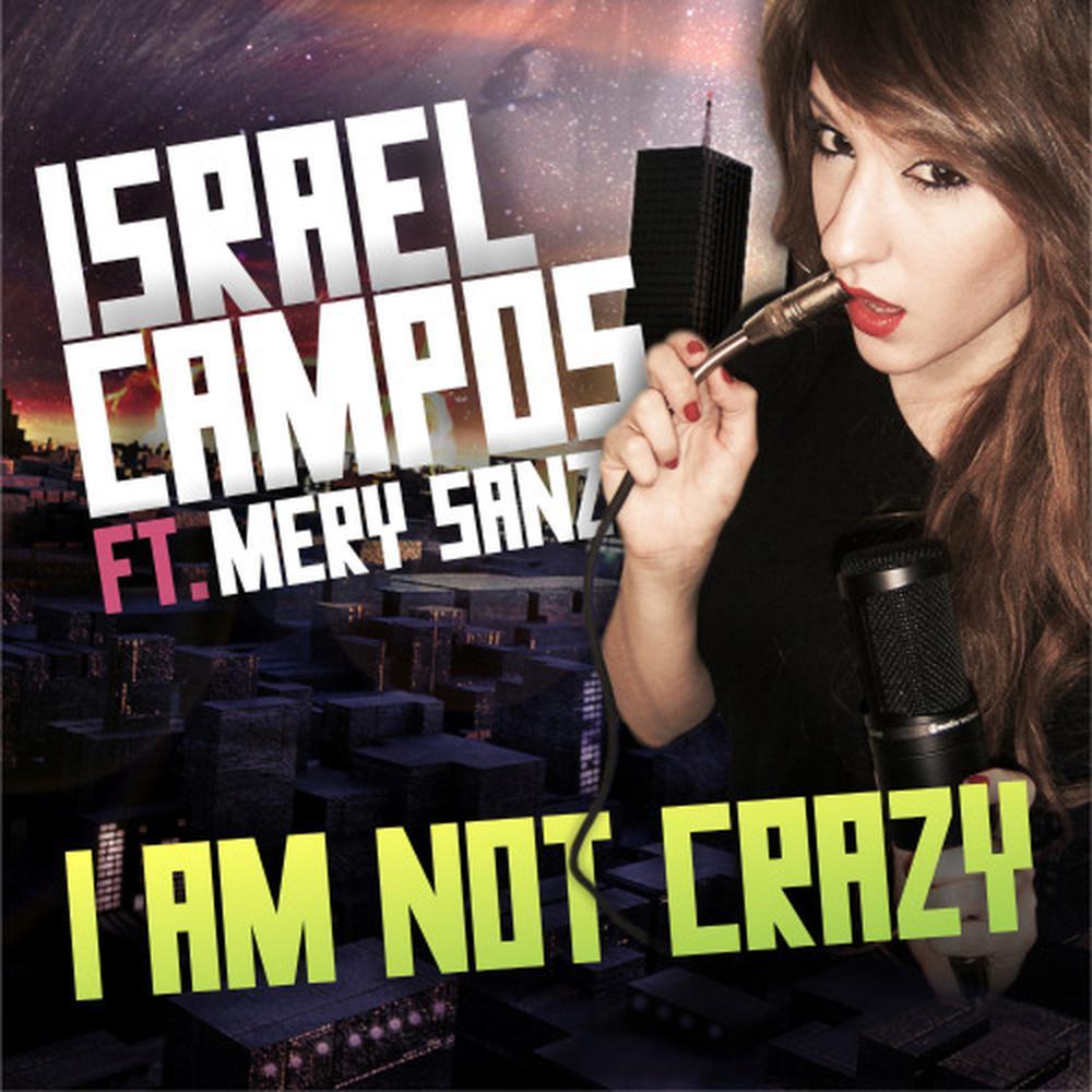 I Am Not Crazy (Original Mix)