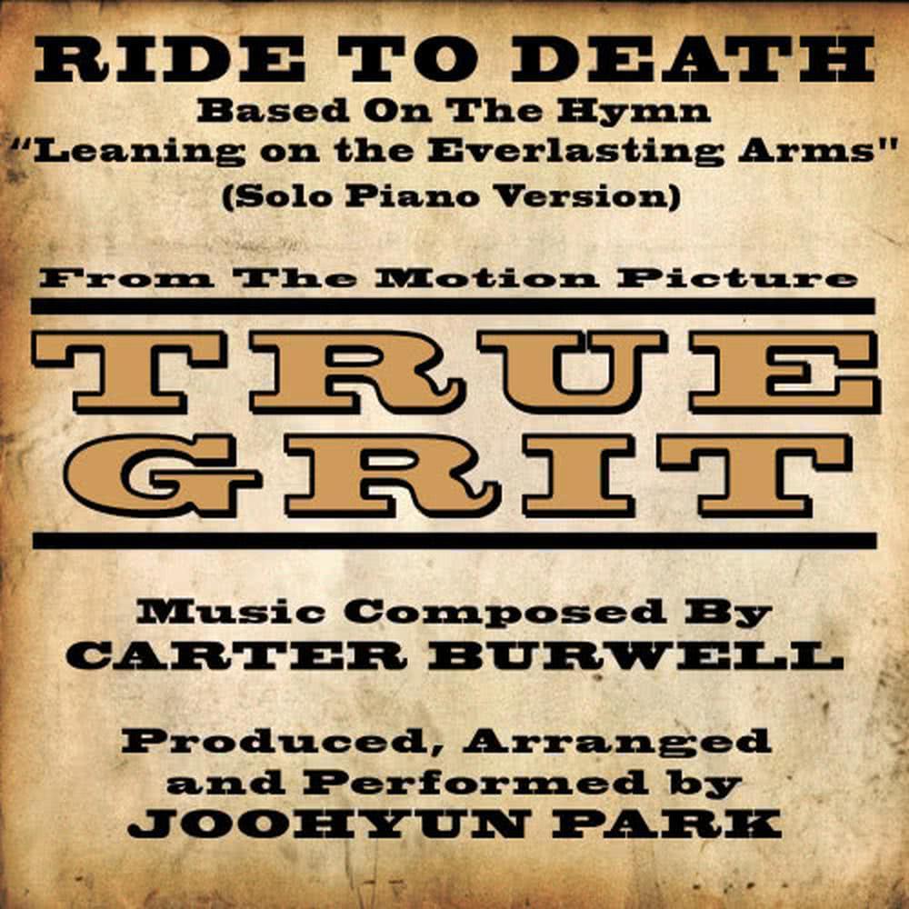 True Grit  "Ride To Death" - for Solo Piao