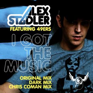 ดาวน์โหลดและฟังเพลง I Got the Music (Dark Mix) พร้อมเนื้อเพลงจาก Alex Stadler