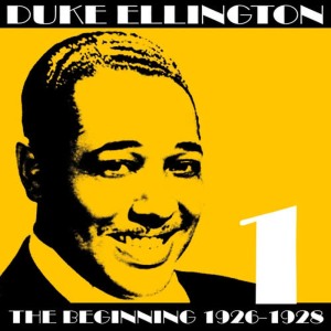 Duke Ellington的專輯The Beginning, Vol. 1 (1926-1928)