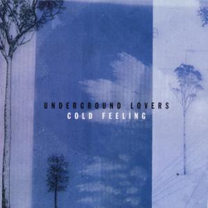 收聽Underground Lovers的Feels So Good To Be Free歌詞歌曲