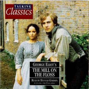 收聽Hannah Gordon的The Mill On The Floss: Chapter 1, A Family Gathering歌詞歌曲