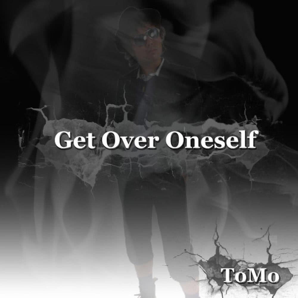 Get over oneself feat. YOU