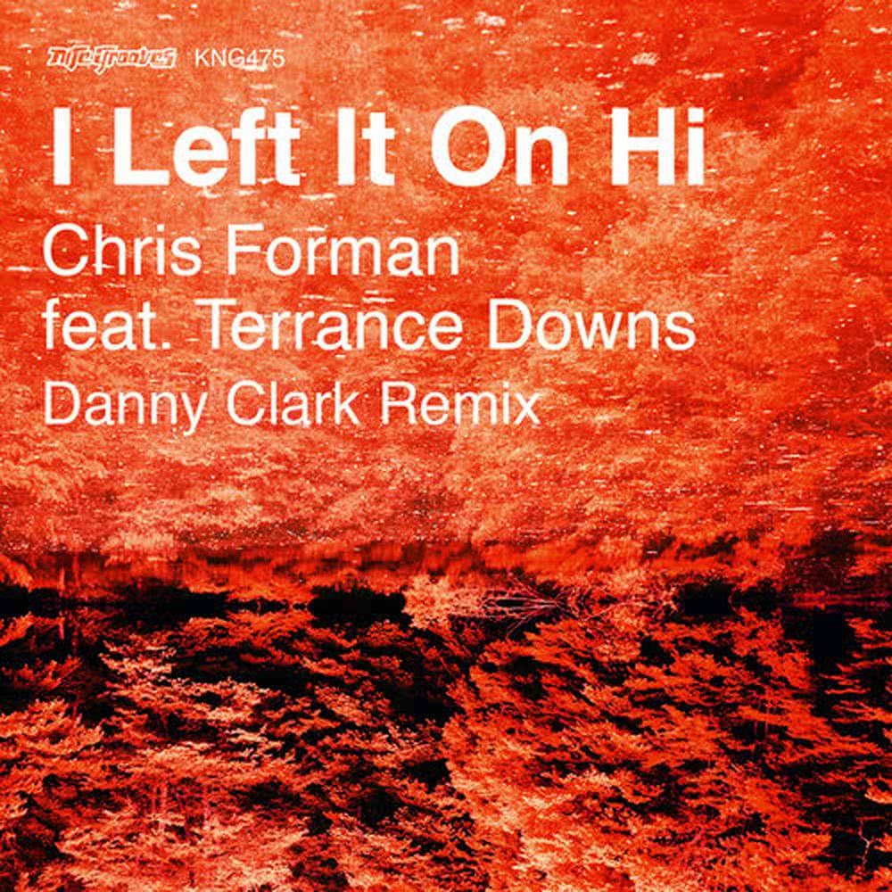 I Left It on Hi (feat. Terrance Downs)(Beyond Real Vocal Mix) (Danny Clark Vocal Mix)