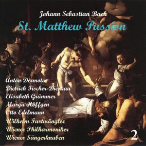 อัลบัม Bach: Saint Matthew Passion (Matthäus-Passion BWV 244), Vol. 2 ศิลปิน Wiener Singakademie