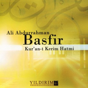 Ali Abdurrahman Basfir的專輯Kur'an-ı Kerim Hatim
