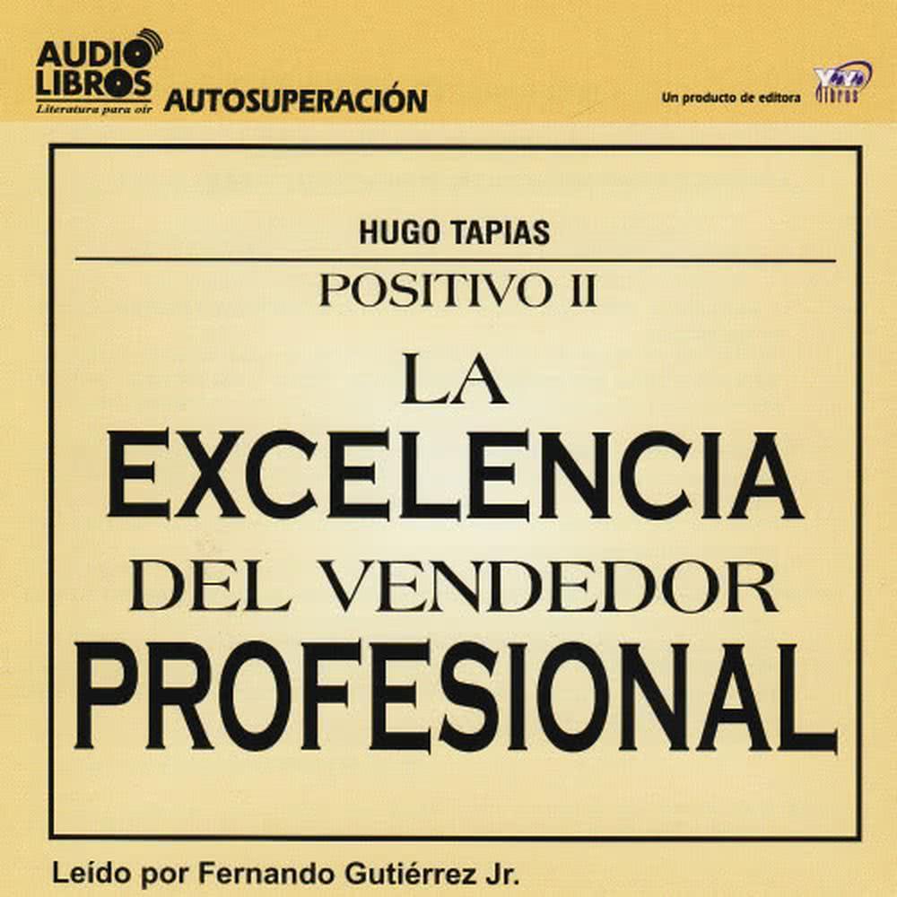 Positivo II - La Excelencia del Vendedor Profesional: III