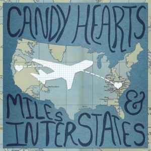 Candy Hearts的專輯Miles & Interstates