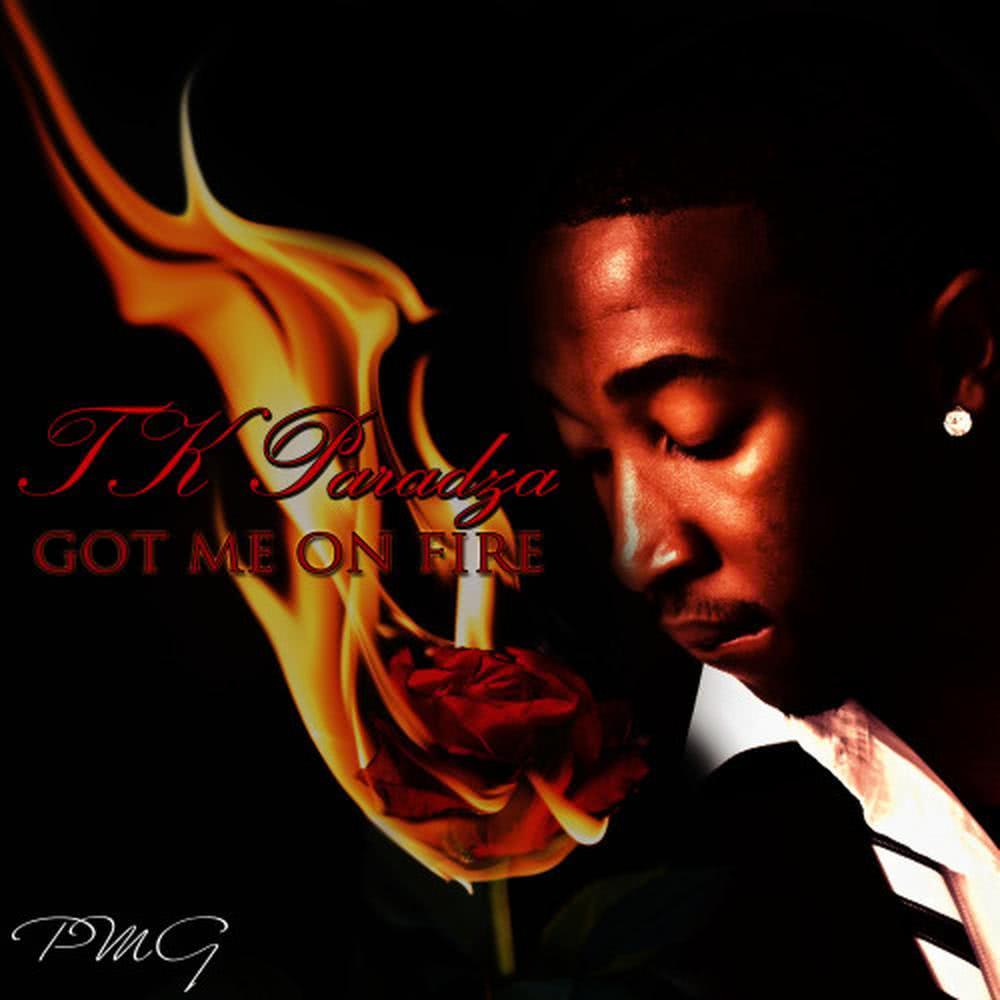 Got Me On Fire