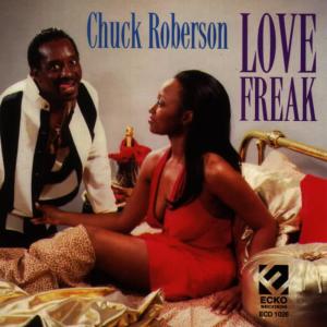 อัลบัม Love Freak ศิลปิน Chuck Roberson