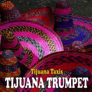 ดาวน์โหลดและฟังเพลง Cielito Lindo พร้อมเนื้อเพลงจาก Tijuana Taxis
