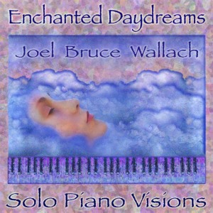 อัลบัม Enchanted Daydreams ศิลปิน Joel Bruce Wallach