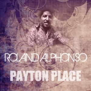 ดาวน์โหลดและฟังเพลง Payton Place พร้อมเนื้อเพลงจาก Rolan Alphonso