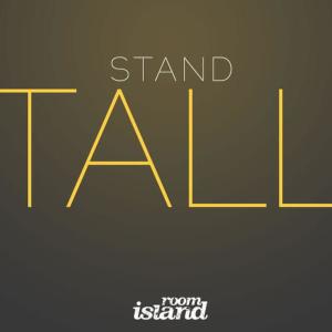 收聽Room Island的Stand Tall歌詞歌曲