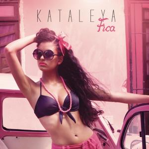 收聽Kataleya的Fica歌詞歌曲