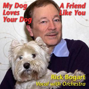ดาวน์โหลดและฟังเพลง My Dog Loves Your Dog พร้อมเนื้อเพลงจาก Rick Bogart