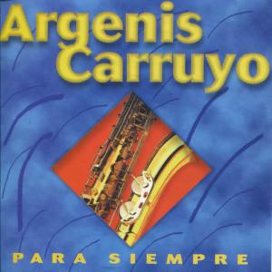 Argenis Carruyo的專輯Para Siempre