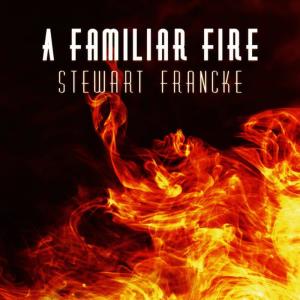 ดาวน์โหลดและฟังเพลง Heart of Fire พร้อมเนื้อเพลงจาก Stewart Francke