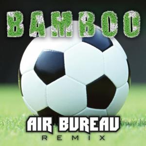 ดาวน์โหลดและฟังเพลง Bamboo พร้อมเนื้อเพลงจาก Air Bureau