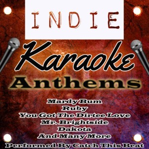收聽Catch This Beat的I Bet You Look Good On The Dancefloor (Originally Performed By Arctic Monkeys) (Karaoke Version)歌詞歌曲
