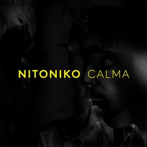 收聽Nitoniko的Calma歌詞歌曲