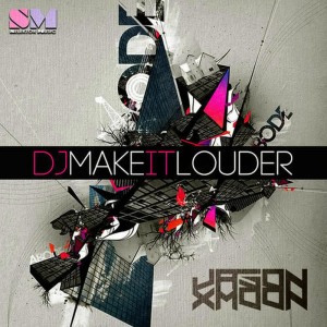 收聽Jason Xmoon的DJ Make It Louder歌詞歌曲