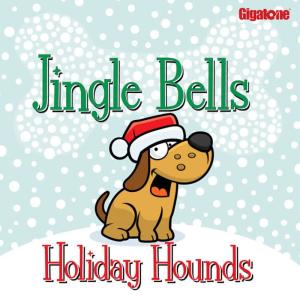 收聽Holiday Hounds的Jingle Bells歌詞歌曲
