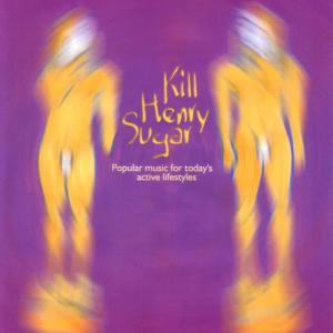 收聽Kill Henry Sugar的I'm Your Superman歌詞歌曲