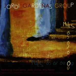 Jordi Gardeñas Group的專輯Miles 65, 67, 68, 69