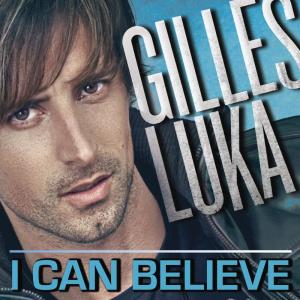 ดาวน์โหลดและฟังเพลง I Can Believe (Jusqu'au bout) (Radio Edit) พร้อมเนื้อเพลงจาก Gilles Luka