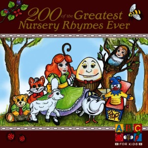Sugar Kane Music的專輯200 Of The Greatest Nursery Rhymes Ever