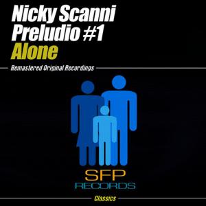 ดาวน์โหลดและฟังเพลง Alone (Original Mix) พร้อมเนื้อเพลงจาก Nicky Scanni Preludio #1
