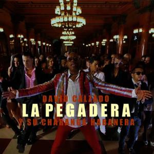 อัลบัม La Pegadera ศิลปิน David Calzado y Su Charanga Habanera
