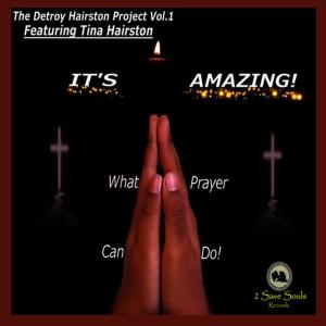 ดาวน์โหลดและฟังเพลง It's Amazing พร้อมเนื้อเพลงจาก Detroy Hairston