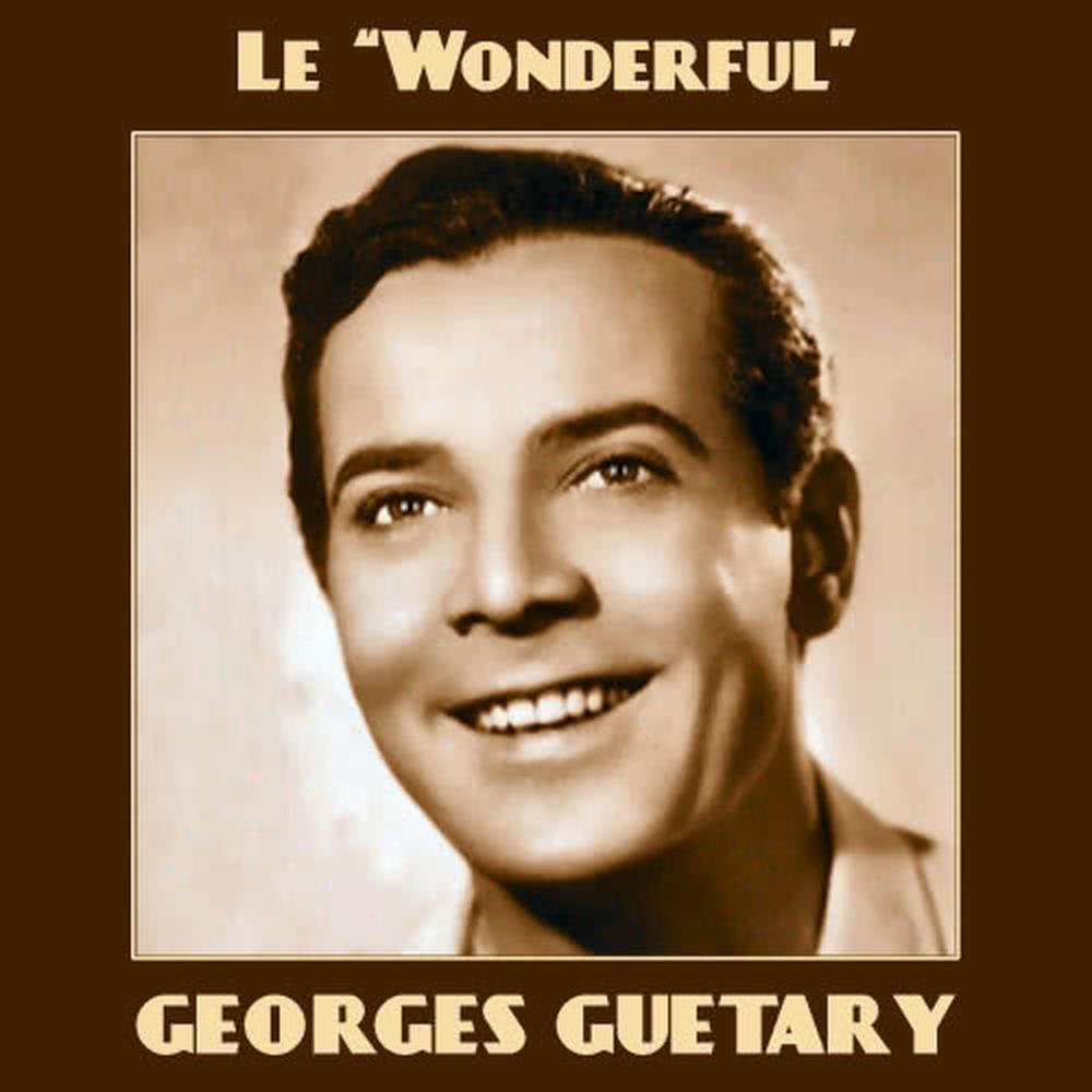 Le ''wonderful'' Georges Guétary