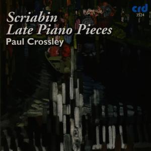 Paul Crossley的專輯Scriabin: Late Piano Pieces