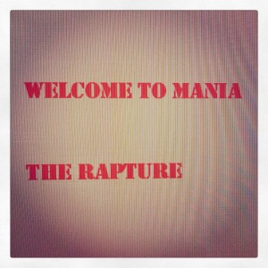 อัลบัม Welcome to Mania ศิลปิน The Rapture