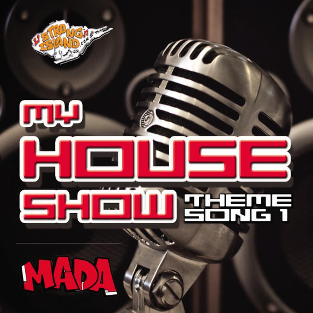 My House Show (Theme Song 1 - Instrumental)