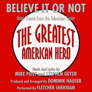 收聽Fletcher Sheridan的The Greatest American Hero歌詞歌曲