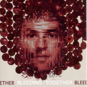 ดาวน์โหลดและฟังเพลง Bleeding Together พร้อมเนื้อเพลงจาก dissent