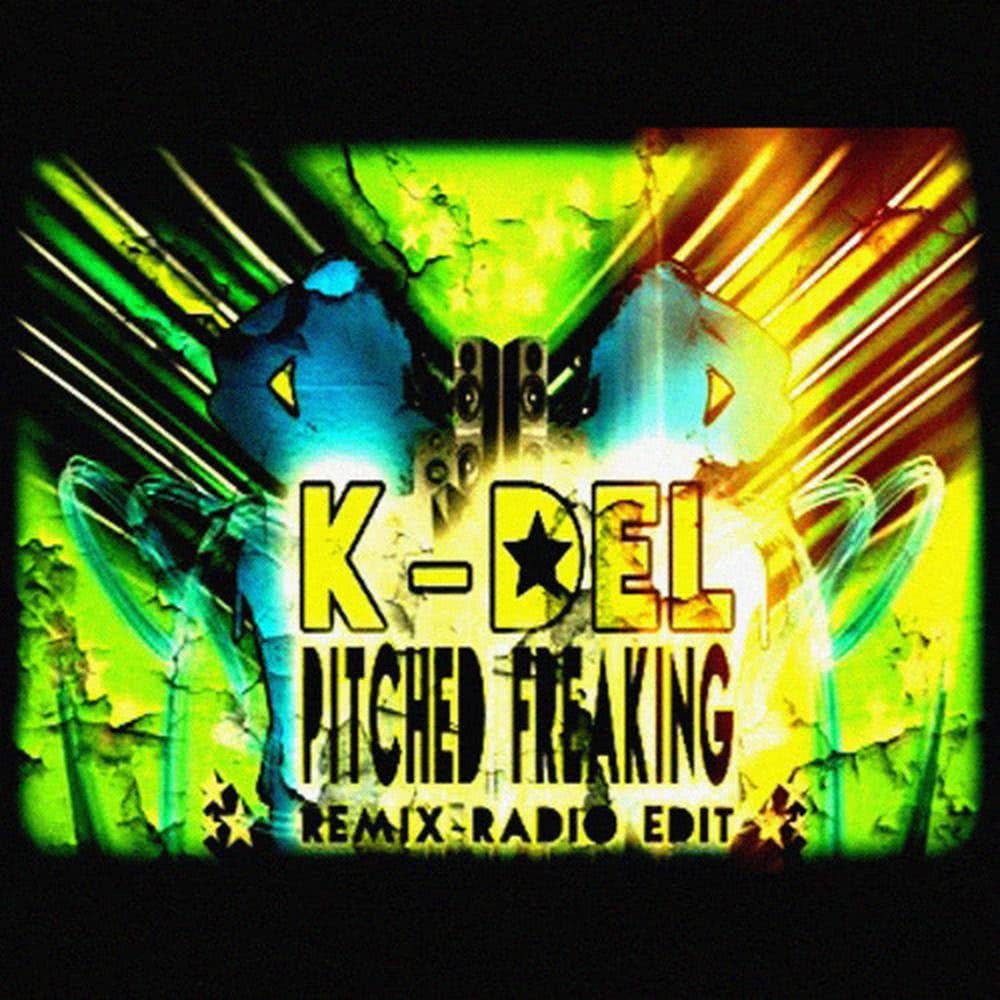 Pitch Freaking (K-Del Radio Remix)