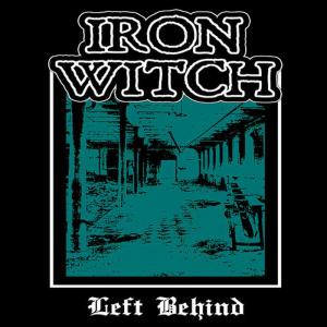 ดาวน์โหลดและฟังเพลง Left Behind พร้อมเนื้อเพลงจาก Iron Witch
