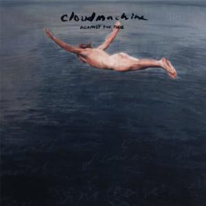Cloudmachine的專輯Against The Tide