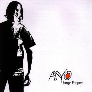收聽Jorge Foques的Ayô歌詞歌曲