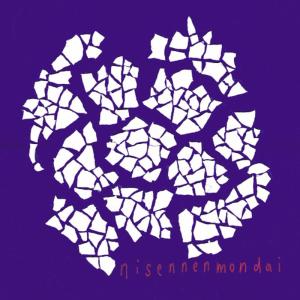 อัลบัม NISENNENMONDAI LIVE!!! ศิลปิน Nisennenmondai