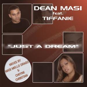 ดาวน์โหลดและฟังเพลง Just A Dream - MMD Vocal Soul Mix (Alternate Mix) พร้อมเนื้อเพลงจาก Dean Masi