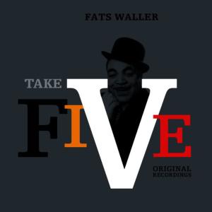 Fats Waller的專輯Take Five
