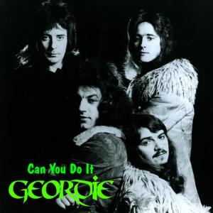 收聽Geordie的Can You Do It歌詞歌曲